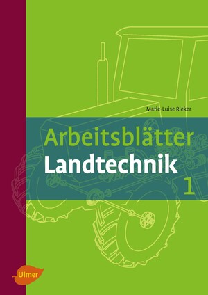 Arbeitsbl�tter Landtechnik 1