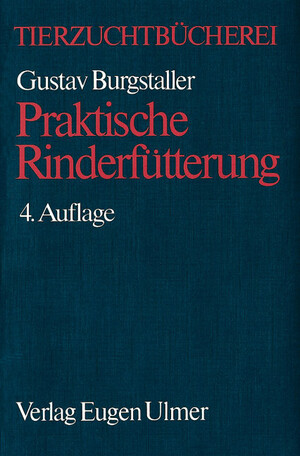 Praktische Rinderftterung
