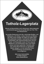 Abb. 6: Hinweisschild Totholz-Lagerplatz.