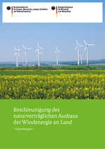 Beschleunigung des naturverträglichen Ausbaus der Windenergie an Land.