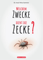 Welchem Zwecke dient die Zecke?